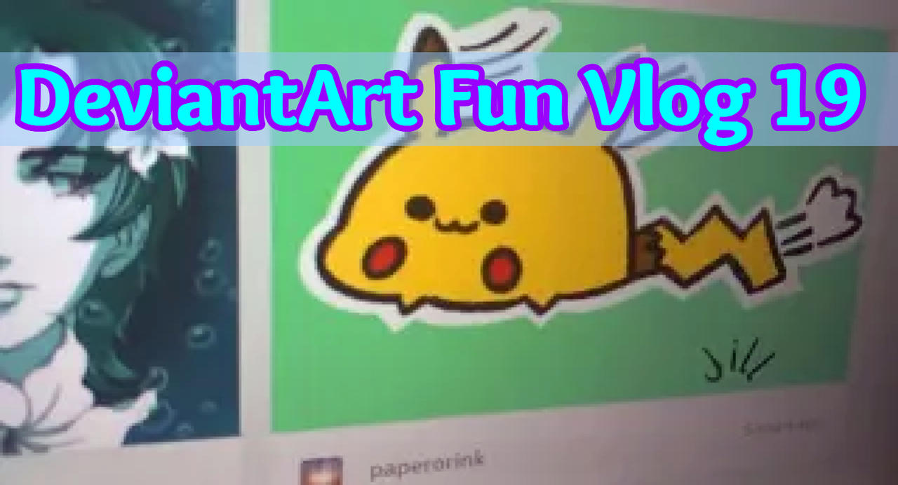 DeviantArt Fun Vlog 19 by PrankStarz101 on DeviantArt