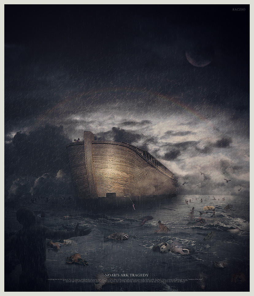 Noah's Ark Tragedy by Raczso