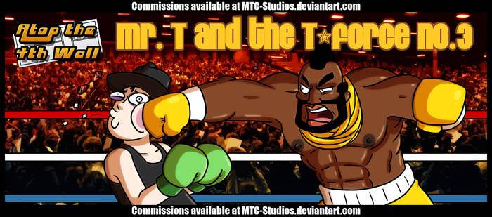 AT4W: Mr. T and the T-Force #3