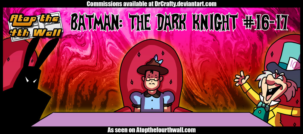 AT4W: Batman- The Dark Knight #16-17 by DrCrafty