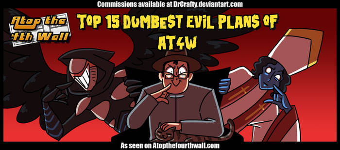 AT4W: Top 15 Dumbest Evil Plans of AT4W