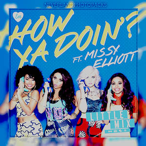 Little Mix - How Ya Doin' ft. Missy Eliott