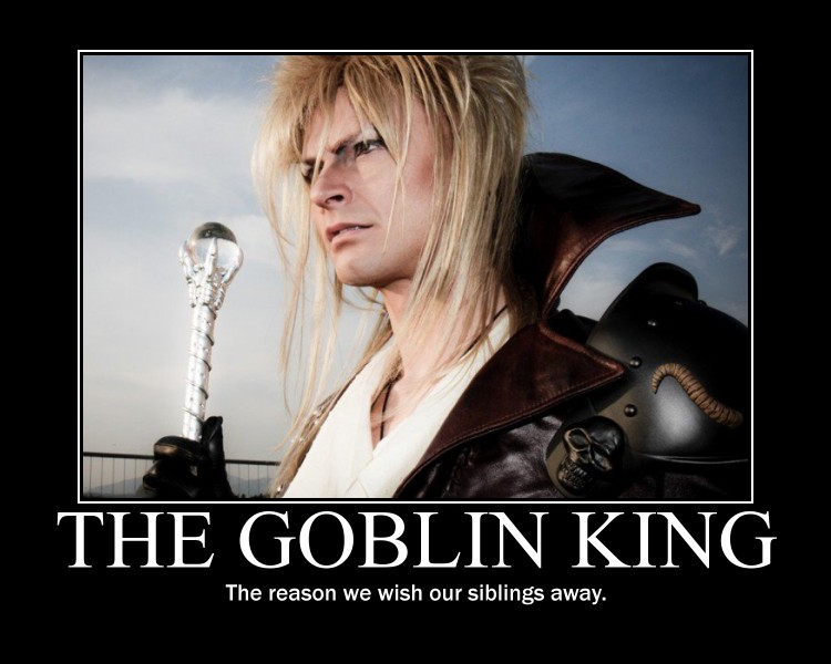 Goblin king motivational