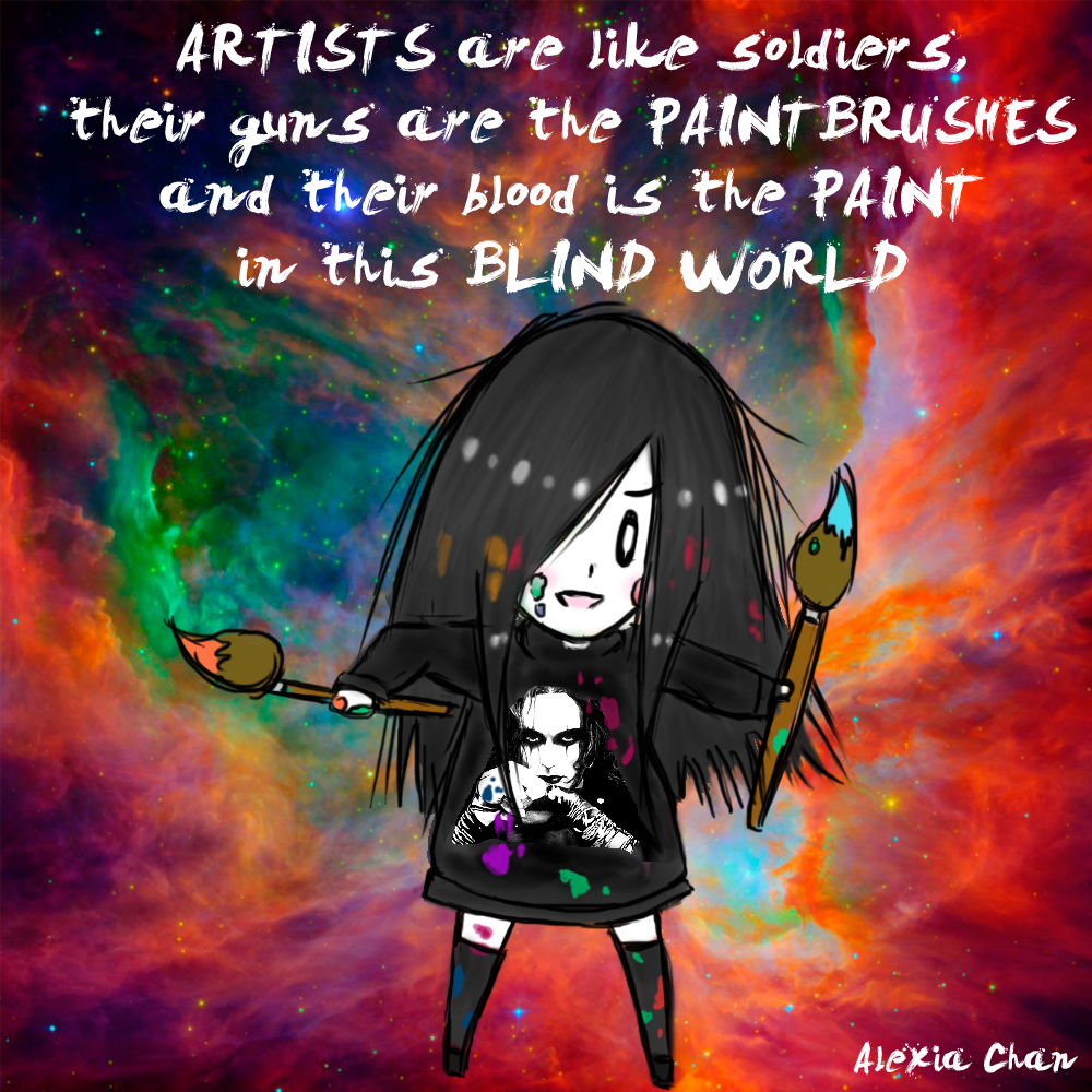 Artists are like soldiers