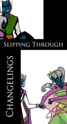 Slipping Thru: Changelings Cover2 by Pretzel-Frog