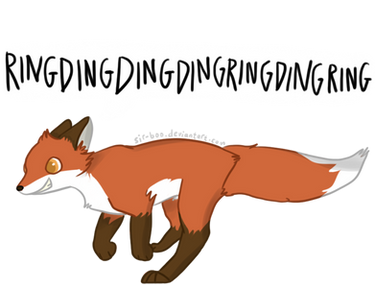 WHAT DOES THE FOX SAY?