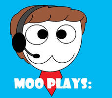 Moo Plays: