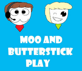 Moo And Butterstick Play: