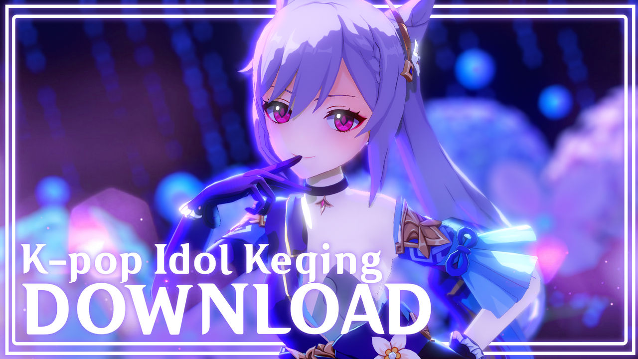 MMD Genshin Impact: K-pop Idol Keqing Model DL by pachoom on DeviantArt