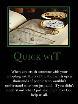 Q is for Quick-Wit