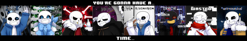 Sans Time Riles You're gonna have a Sans time by MalejagutiTheCat on DeviantArt