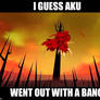 The End of Aku