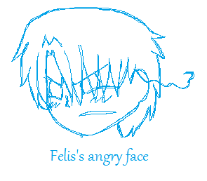 Feli be mad ((WIP))