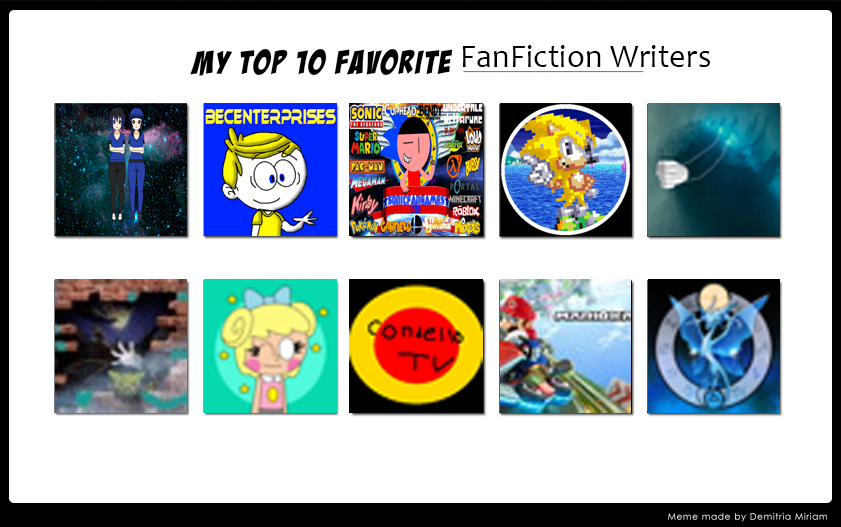 My Top 10 Favourite Fanfiction Writers by BTNFStudios on DeviantArt
