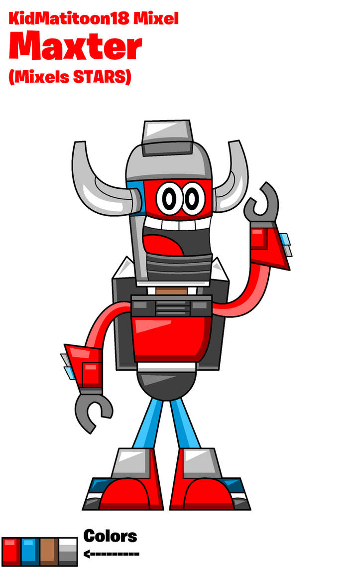 MIXELS - Maxter KidMatitoon18 by KidMatitoon18Arts on DeviantArt
