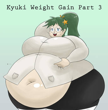 Kyuki Weight Gain Part 3