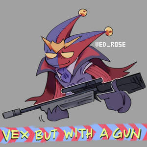 Vex but with a gun