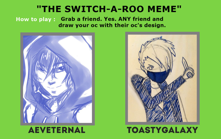 Switch-a-roo Meme by Aeveternal on DeviantArt