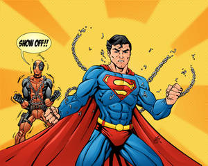 Superman and Deadpool