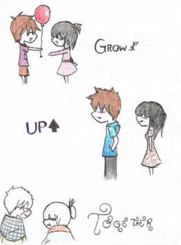 Grow Up Together