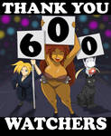 600 Watchers Milestone by rambobrosreloadit