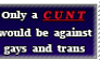 Stamp: Only a CUNT
