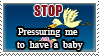 Stamp: Pressuring to have a baby