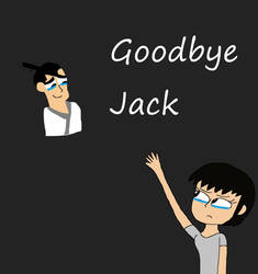 Goodbye Jack