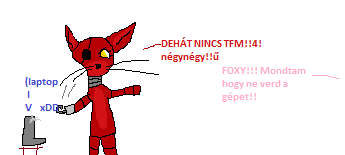 Foxy veri a ge'pet mer nincs tfm x'D