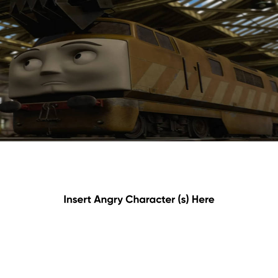 Who is angry at Diesel 10 by zmcdonald09 on DeviantArt
