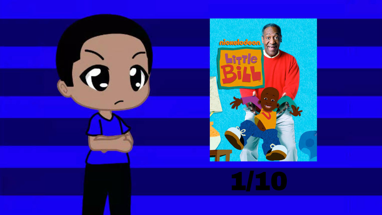 Little Bill Inflation My Opinion on Little Bill by zmcdonald09 on DeviantArt