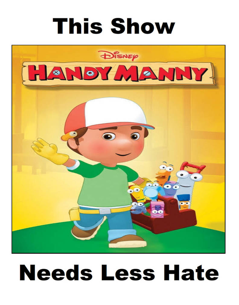 Muppet Handy Handy Manny Needs Less Hate by zmcdonald09 on DeviantArt