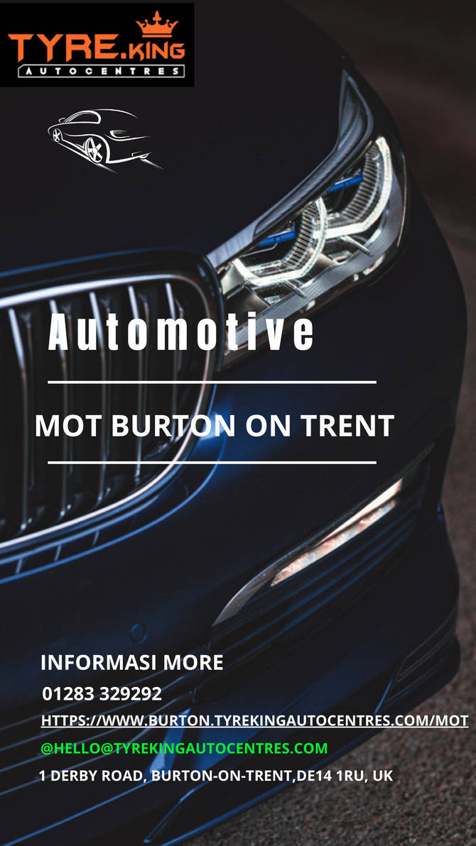 MOT Burton on Trent by tyrekingautocenter12 on DeviantArt
