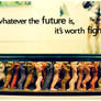 What's Worth Fighting For