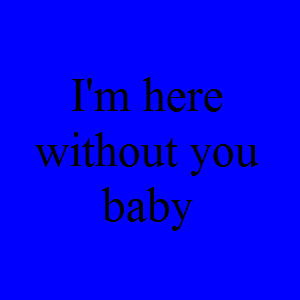 Nickelback here 2025 without you baby