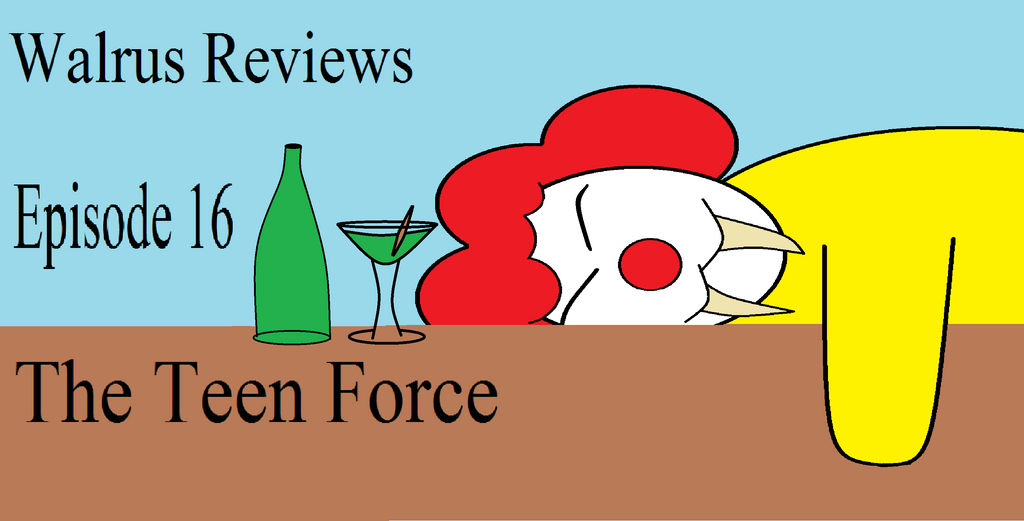 walrus reviews Teen Force title card
