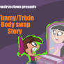 Timmy/Trixie body swap video link in description