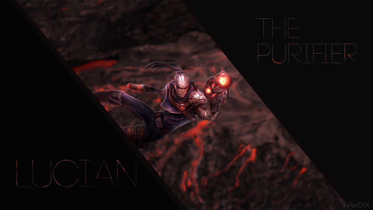 Lucian - The Purifier