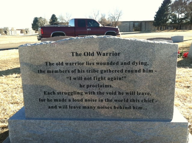 The Old Warrior  - inscribed on Father's tombstone