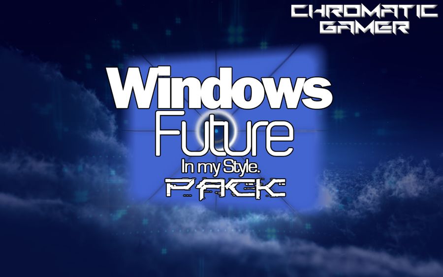 Windows Future in My Style Pack Dd2 by ChromaticAeternus on DeviantArt
