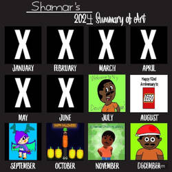 My Shamar's 2024 Art Summary