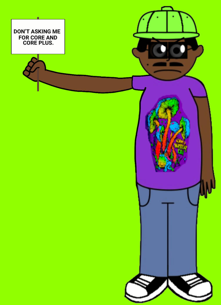 DON'T ASKING ME FOR CORE AND CORE PLUS. by ShamarTheCoolCat2009 on ...