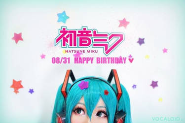Hatsune Miku  Happy Birthday !