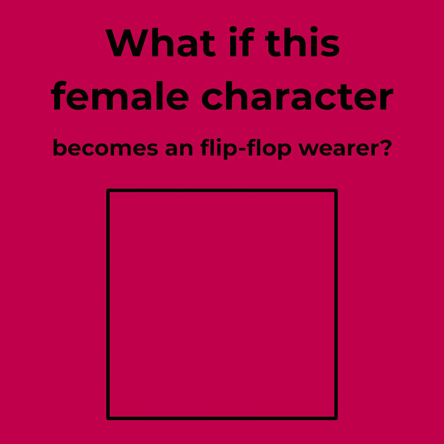 Fip Flops Character Female character becomes an flip-flop wearer by ManonPrettiest2001 on ...
