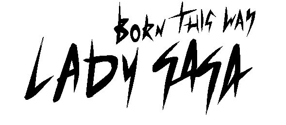 Born This Way Lyric Sheet Logo