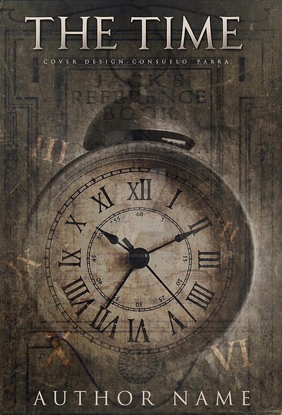The time - book cover design by ConsueloParraDesigns on DeviantArt