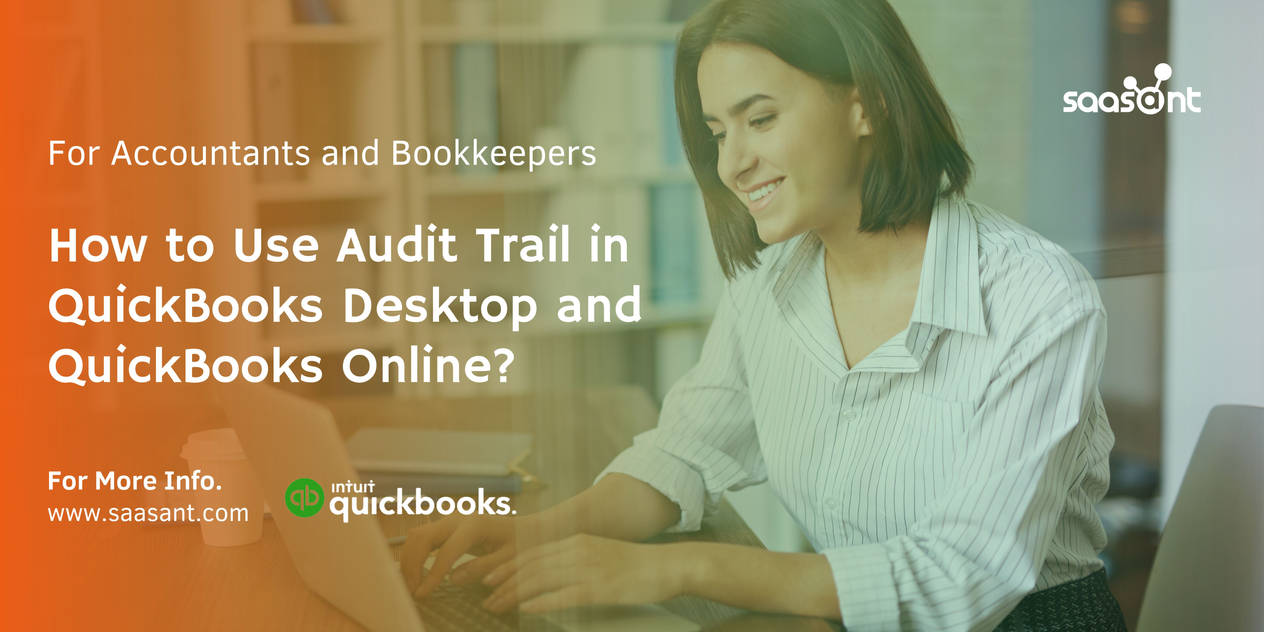 How to Use Audit Trail in QuickBooks Desktop and Q by QBInsider on