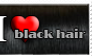 I Love Black Hair