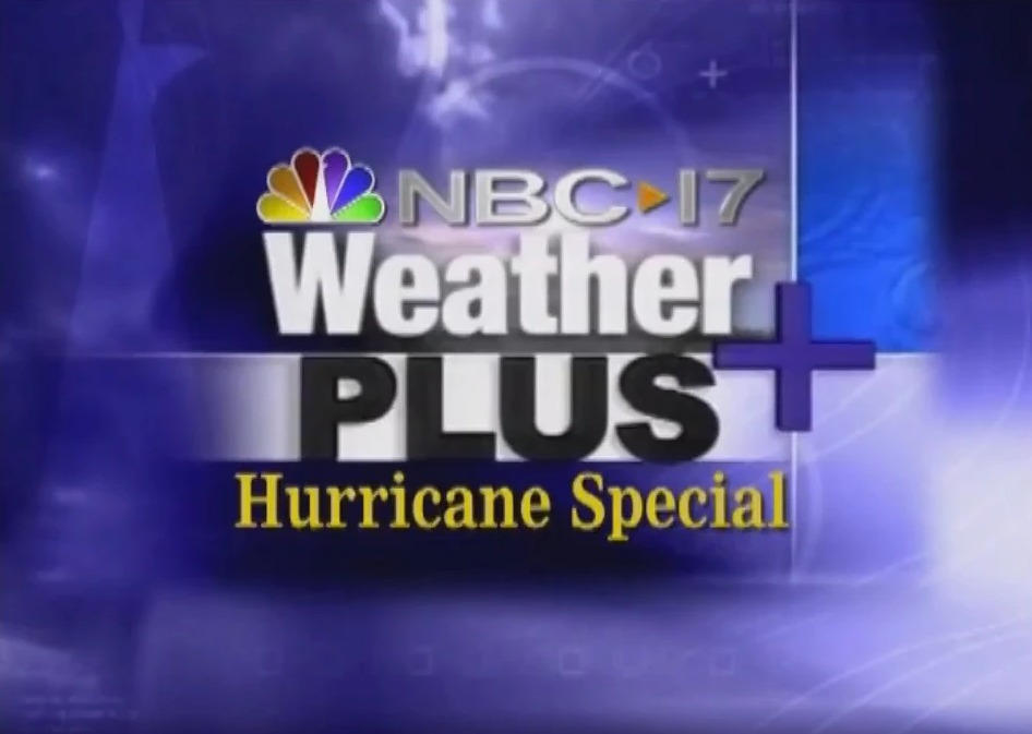 Nbc Plus NBC 17 Weather Plus Hurricane Special Intro (2007) by Dwaynep2010 on ...