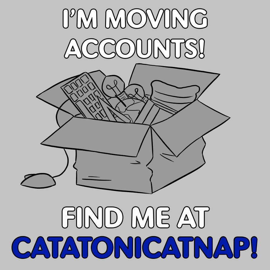 Moving Accounts!